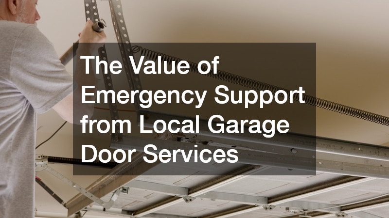 The Value of Emergency Support from Local Garage Door Services
